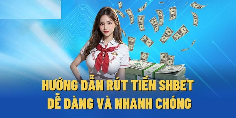 Rút tiền SHBET qua ví điện tử khá phổ biến tạo sự thuận lợi trong quá trình cá cược